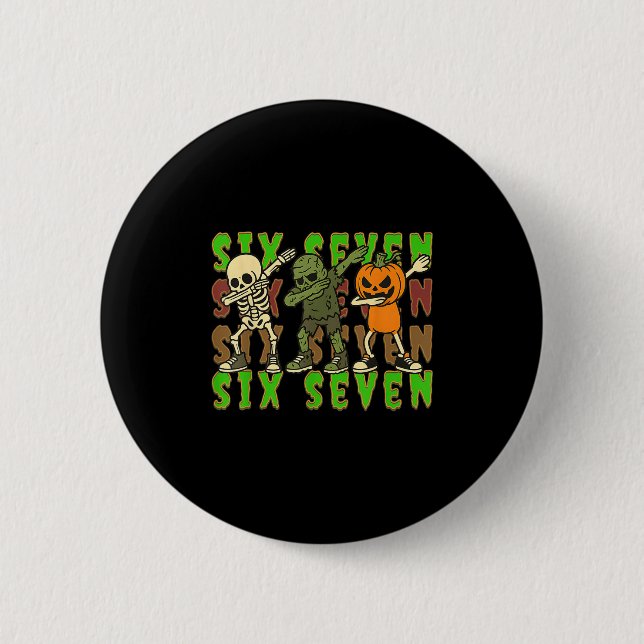 67 Halloween Meme Six Seven Dabbing Skeleton Zombi 2 Inch Round Button (Front)