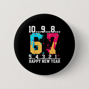 67 Happy New Year Six Seven Funny Countdown 2026 2 Inch Round Button