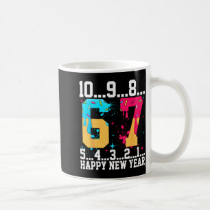 67 Happy New Year Six Seven Funny Countdown 2026 Coffee Mug