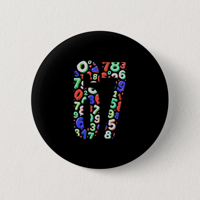 67 Hidden Meme Trending Gen Z Alpha Six Seven 6 7  2 Inch Round Button (Front)