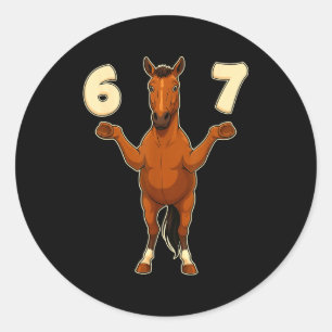 67 Horse Funny Gen Alpha Slang Kids Teens Number T Classic Round Sticker