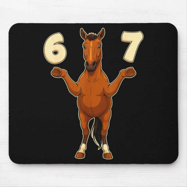 67 Horse Funny Gen Alpha Slang Kids Teens Number T Mouse Pad (Front)