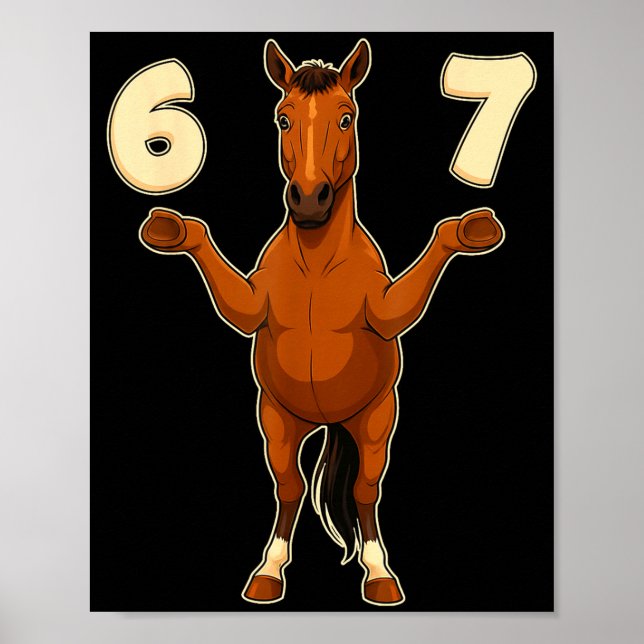 67 Horse Funny Gen Alpha Slang Kids Teens Number T Poster (Front)