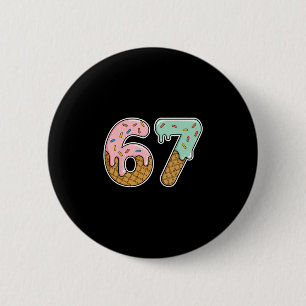 67 Ice Cream 67 Meme Funny Six Seven Gen Alpha Men 2 Inch Round Button