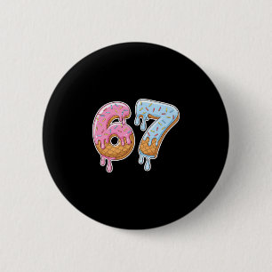 67 Ice Cream 67 Meme Funny Six Seven Gen Alpha Men 2 Inch Round Button