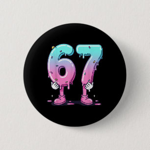 67 Ice Cream Drip (front) Six Seven Meme For Gen A 2 Inch Round Button
