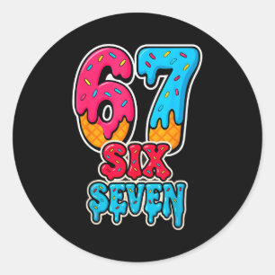 67 Ice Cream Drip Funny Six Seven Gen Alpha Meme S Classic Round Sticker