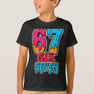67 Ice Cream Drip Funny Six Seven Gen Alpha Meme S T-Shirt