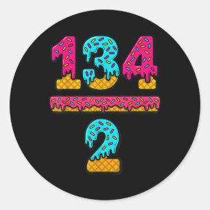 67 Ice Cream Drip Meme Division Math Teacher Gen A Classic Round Sticker