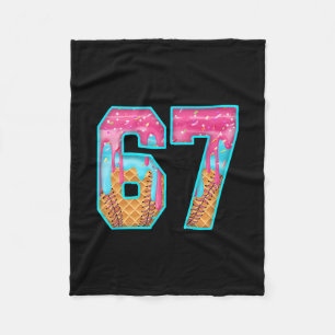 67 Ice Cream Drip Meme Funny Six Seven Funny Numbe Fleece Blanket