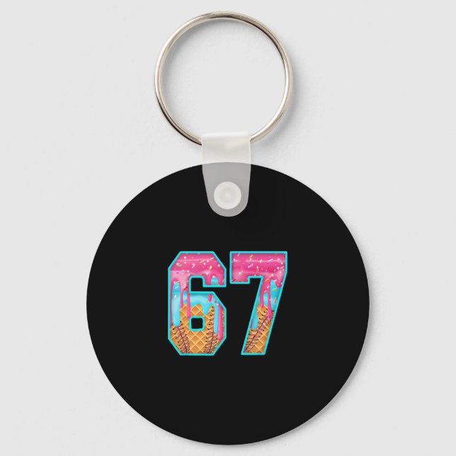 67 Ice Cream Drip Meme Funny Six Seven Funny Numbe Keychain (Front)