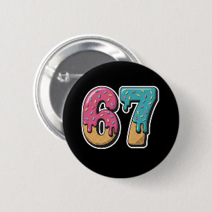 67 Ice Cream Drip Meme Funny Six Seven Gen Alpha 2 Inch Round Button