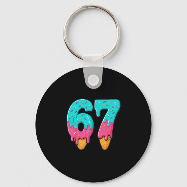 67 Ice Cream Drip Meme Funny Six Seven Gen Alpha S Keychain (Front)