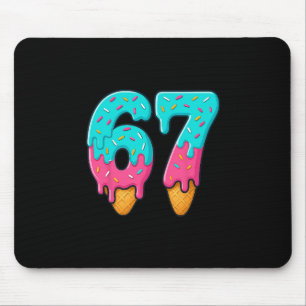 67 Ice Cream Drip Meme Funny Six Seven Gen Alpha S Mouse Pad