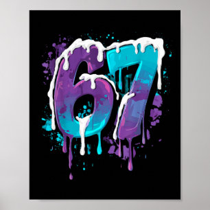 67 Ice Cream Drip Meme Funny Six Seven Gen Alpha S Poster