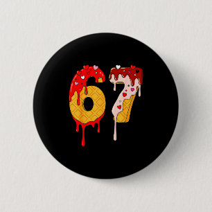 67 Ice Cream Drip Meme Funny Six Seven Valentine D 2 Inch Round Button