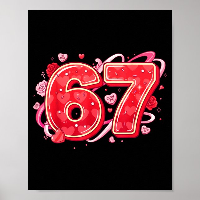 67 Ice Cream Drip Meme Funny Six Seven Valentine D Poster (Front)