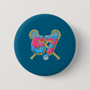 67 Ice Cream Drip Meme Gen Alpha Slang Lacrosse Sr 2 Inch Round Button