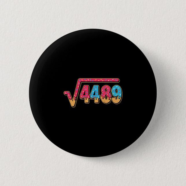 67 Ice Cream Drip Meme Math Teacher School Square  2 Inch Round Button (Front)