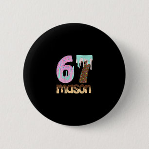 67 Ice Cream Drip Meme Six Seven Gen Alpha Slang T 2 Inch Round Button