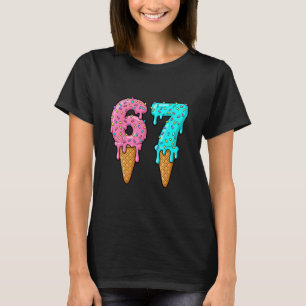67 Ice Cream Drip Meme Six Seven Gen Alpha Slang T-Shirt