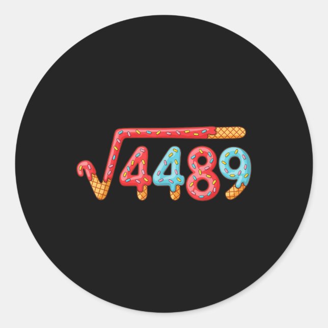 67 Ice Cream Drip Meme Square Root 4489  Classic Round Sticker (Front)