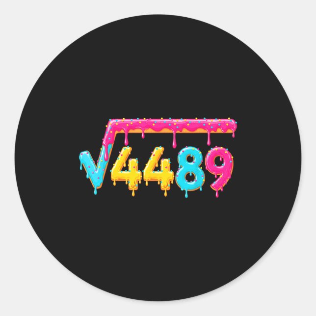 67 Ice Cream Drip Meme Square Root 4489 Math Teach Classic Round Sticker (Front)