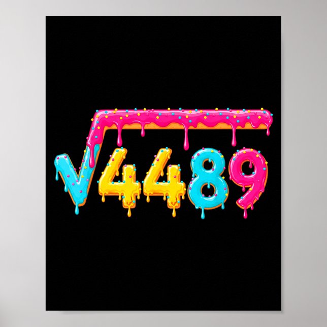 67 Ice Cream Drip Meme Square Root 4489 Math Teach Poster (Front)