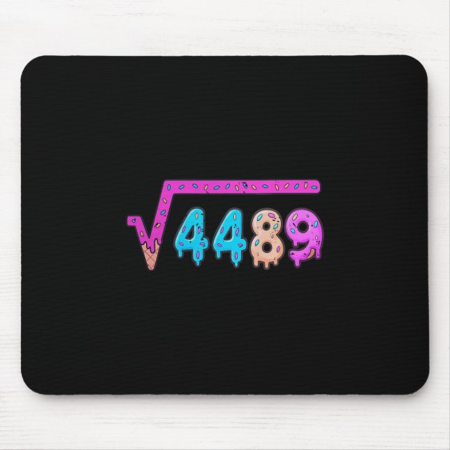 67 Ice Cream Drip Meme Square Root 4489 Six Seven  Mouse Pad (Front)