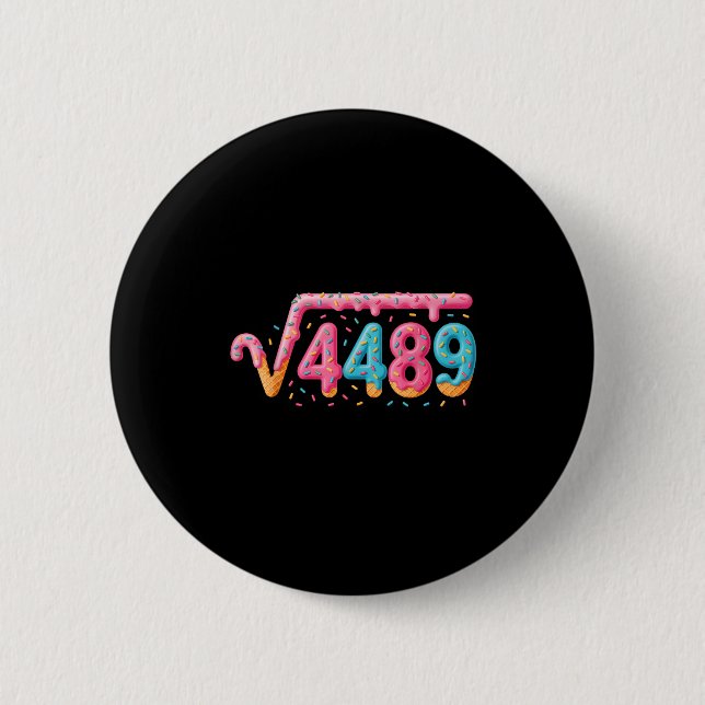 67 Ice Cream Drip Meme Square Root 4489 Slang Math 2 Inch Round Button (Front)