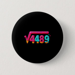 67 Ice Cream Drip Meme Square Root 4489 Slang Math 2 Inch Round Button