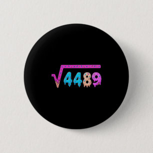 67 Ice Cream Drip Meme Square Root 4489 Slang Math 2 Inch Round Button