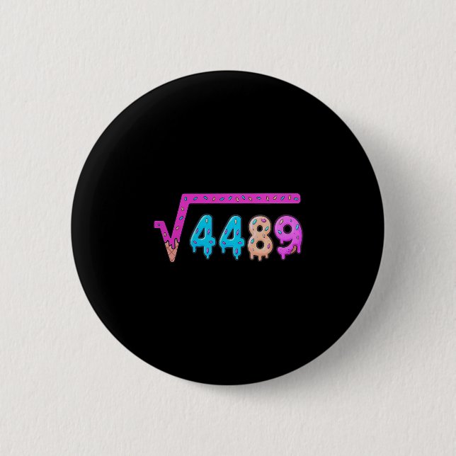 67 Ice Cream Drip Meme Square Root 4489 Slang Math 2 Inch Round Button (Front)