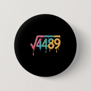 67 Ice Cream Drip Meme Square Root 4489 Slang Math 2 Inch Round Button