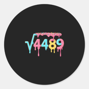 67 Ice Cream Drip Meme Square Root 4489 Slang Math Classic Round Sticker