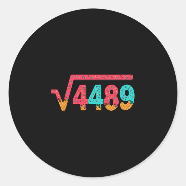 67 Ice Cream Drip Meme Square Root 4489 Slang Math Classic Round Sticker (Front)