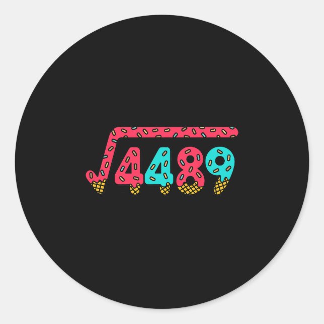 67 Ice Cream Drip Meme Square Root 4489 Slang Math Classic Round Sticker (Front)