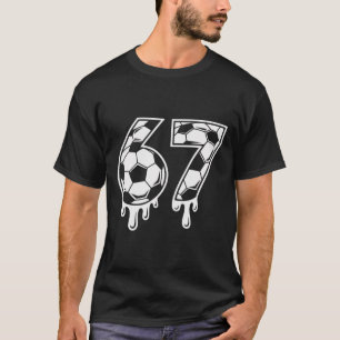 67 Ice Cream Drip Soccer Gen Alpha Six Seven Meme  T-Shirt