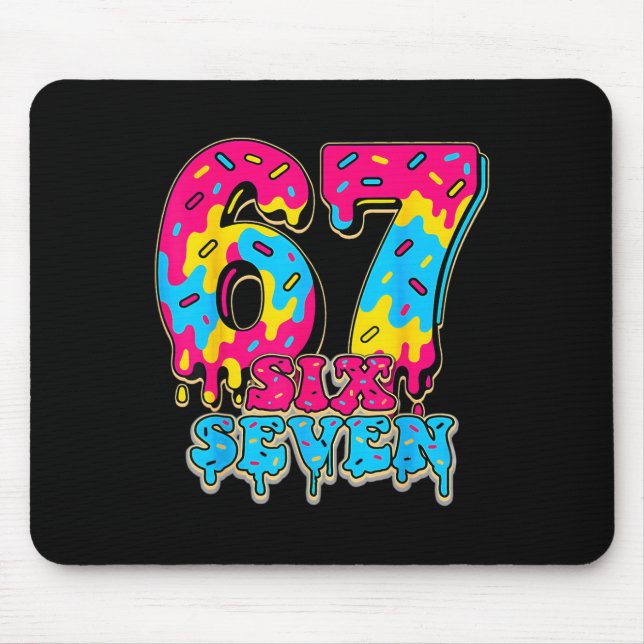 67 Ice Cream Drip Softll Gen Alpha Slang Six Seven Mouse Pad (Front)