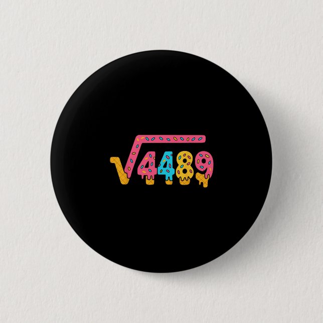 67 Ice Cream Meme Square Root 4489 Slang Math Teac 2 Inch Round Button (Front)