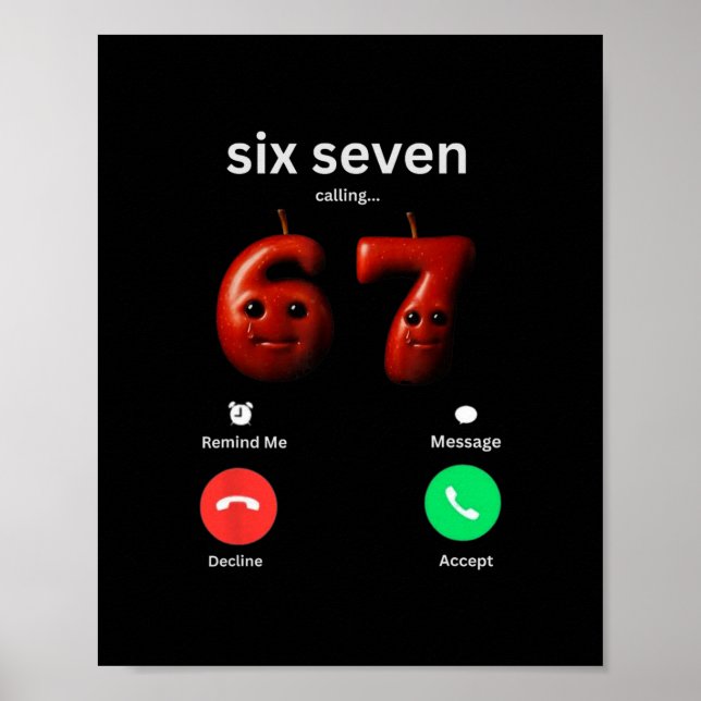 67 Is Calling Funny Meme 67 Silly Ai Apple Brainro Poster (Front)