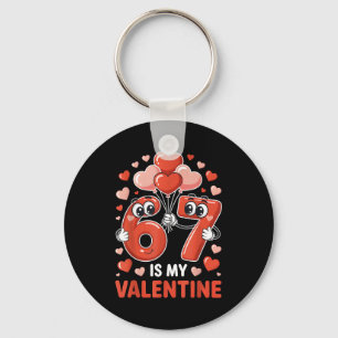 67 Is My Valentine Six Seven Heart Balloons 67 Gen Keychain