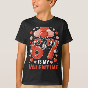 67 Is My Valentine Six Seven Heart Balloons 67 Gen T-Shirt