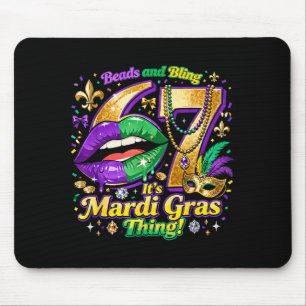 67 It’s A Mardi Gras Thing Funny Meme Quote _2 Mouse Pad
