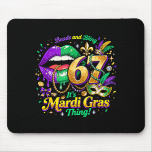 67 It’s A Mardi Gras Thing Funny Meme Quote Mouse Pad