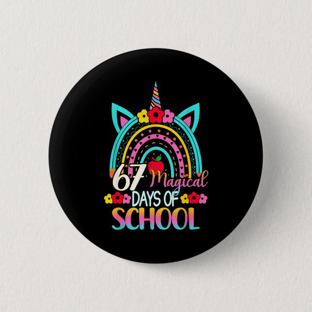 67 Magical Days Of School Meme Funny Student Teach 2 Inch Round Button (Front)