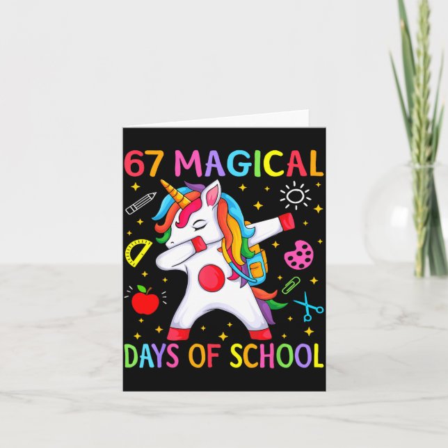 67 Magical Days Of School Unicorn Six Seven Teache Card (Front)