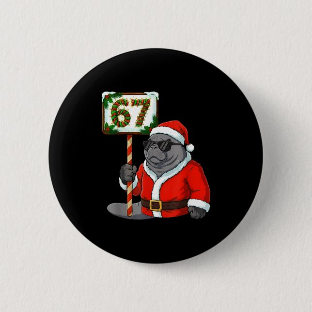 67 Manatee Christmas Six Seven Meme Brainrot Manat 2 Inch Round Button (Front)
