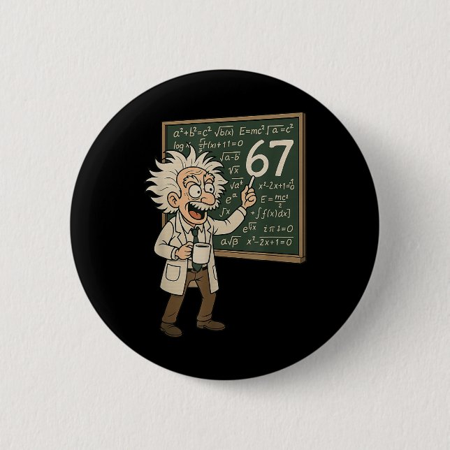 67 Math Meme Funny Professor Genius Chalkboard  2 Inch Round Button (Front)