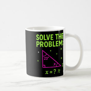 67 Math Meme Solve The Problem Funny Teachers Stud Coffee Mug